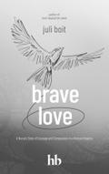 Brave Love