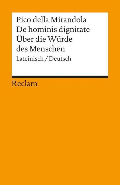 Oratio de hominis dignitate/Rede über die Würde des Menschen