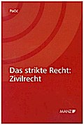 Das strikte Recht: Zivilrecht