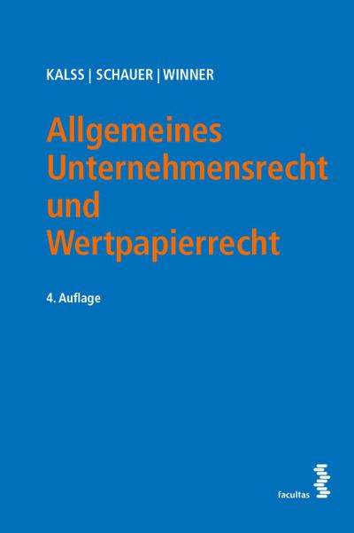 Allgemeines Unternehmensrecht und Wertpapierrecht