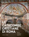 Le catacombe cristiane di Roma