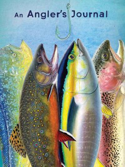 An Angler’s Journal