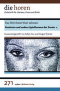 Das Wort beim Wort nehmen: Konkrete und andere Spielformen der Poesie 1 (die horen: Zeitschrift für Literatur, Kunst und Kritik)