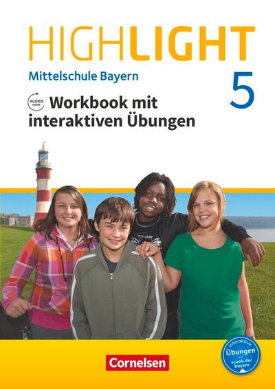 Highlight 5. Jahrgangsstufe - Mittelschule Bayern - Workbook mit interaktiven Übungen auf scook.de