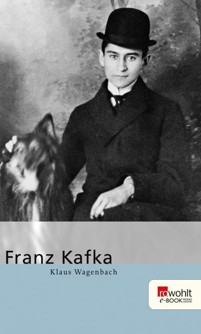 Franz Kafka. Rowohlt E-Book Monographie