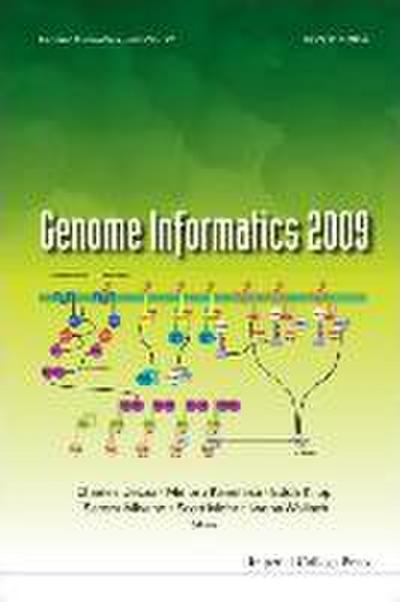 Genome Informatics 2009: Genome Informatics Series Vol. 22 - Proceedings of the 9th Annual International Workshop on Bioinformatics and Systems Biology (Ibsb 2009)