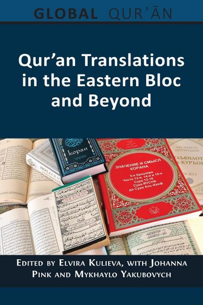 Qur’an Translations in the Eastern Bloc and Beyond