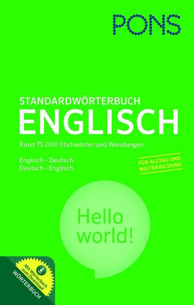 PONS Standardwörterbuch Englisch - Deutsch / Deutsch - Englisch: Mit dem Wortschatz für das Europäische Sprachenzertifikat.: Mit Download-Wörterbuch