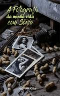 A Fotografia da Minha Vida com Sônia