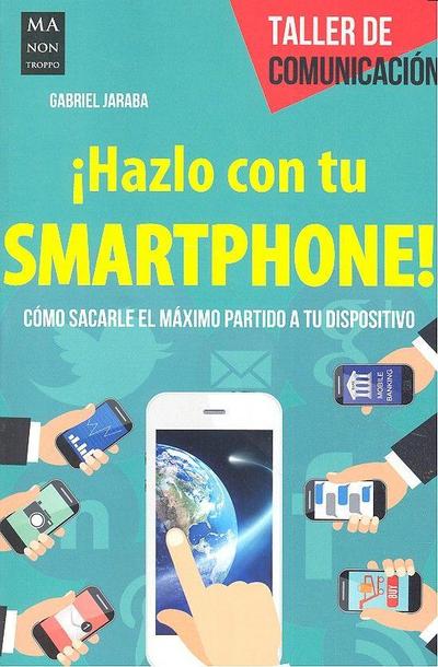 ¡Hazlo Con Tu Smartphone!