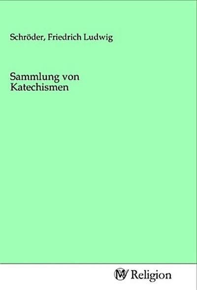 Sammlung von Katechismen