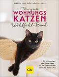 Das große Wohnungskatzen-Wohlfühl-Buch