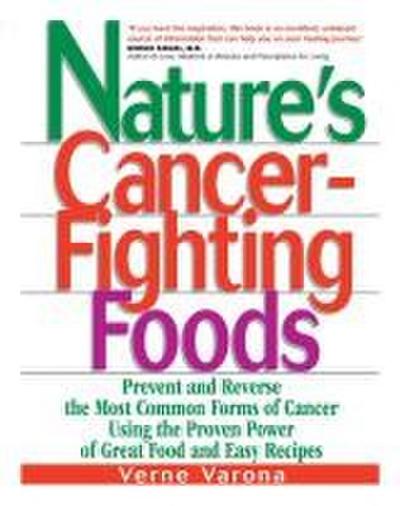Nature’s Cancer-Fighting Foods