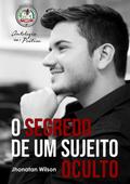 O Segredo De Um Sujeito Oculto