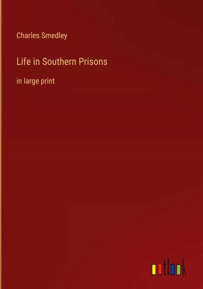 Life in Southern Prisons