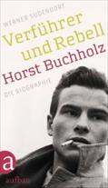 Verführer und Rebell. Horst Buchholz: Die Biographie