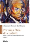 Por uma ética do cuidado, vol. 1