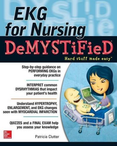 Ekg’s for Nursing Demystified