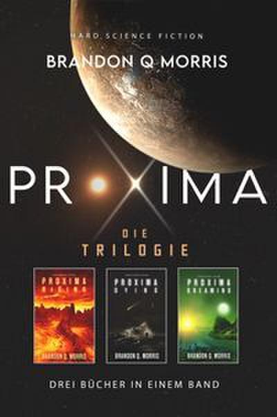 Proxima: Die Trilogie