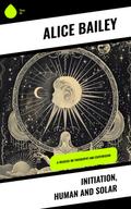 Initiation, Human and Solar