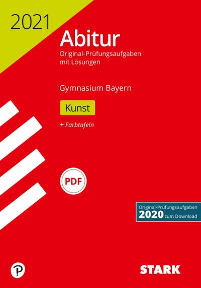 STARK Abiturprüfung Bayern 2021 - Kunst