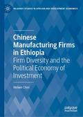 Chinese Manufacturing Firms in Ethiopia
