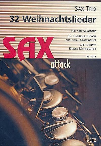 32 Weihnachtsliederfür 3 Saxophone