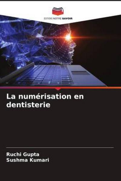 La numérisation en dentisterie