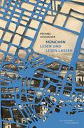 München, lesen und lesen lassen
