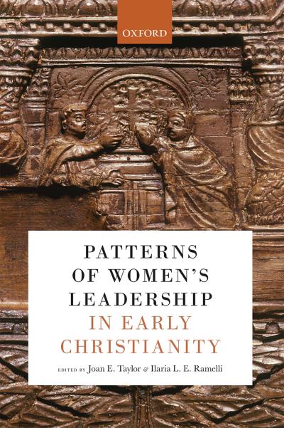 Patterns of Women’s Leadership in Early Christianity