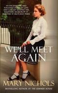 We’ll Meet Again
