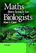 Maths from Scratch for Biologists