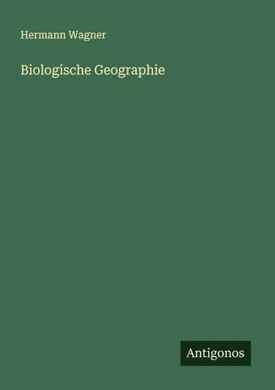 Biologische Geographie
