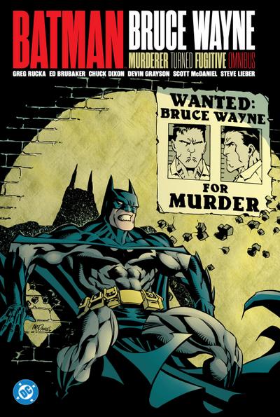Batman: Bruce Wayne - Murderer Turned Fugitive Omnibus