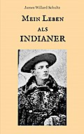 Mein Leben als Indianer