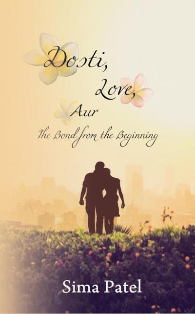 Dosti, Love, Aur