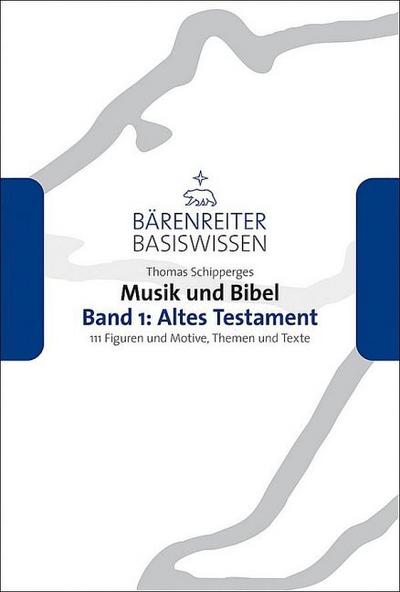 Musik und Bibel. Band 1: Altes Testament