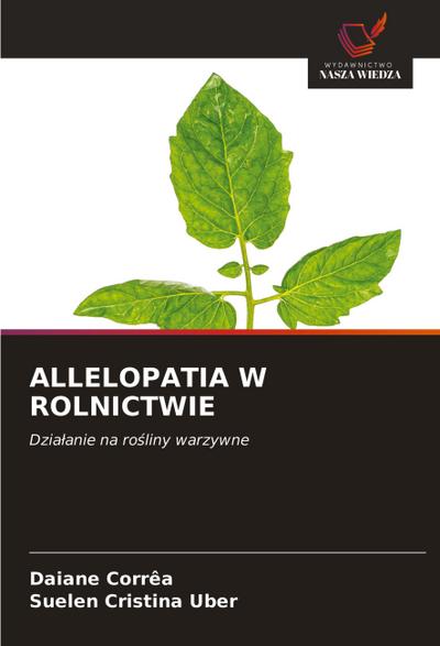 ALLELOPATIA W ROLNICTWIE