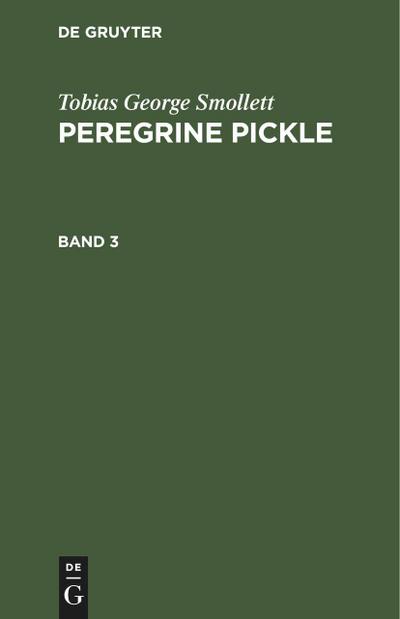 Tobias George Smollett: Peregrine Pickle. Band 3