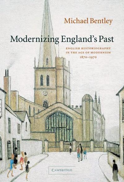 Modernizing England’s Past