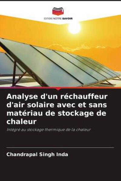 Analyse d’un réchauffeur d’air solaire avec et sans matériau de stockage de chaleur