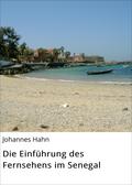 Die Einführung des Fernsehens im Senegal