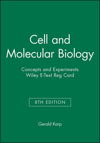 Cell and Molecular Biology: Concepts and Experiments, 8e Wiley E-Text Reg Card