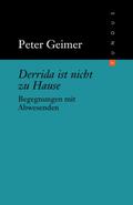 Derrida ist nicht zu Hause