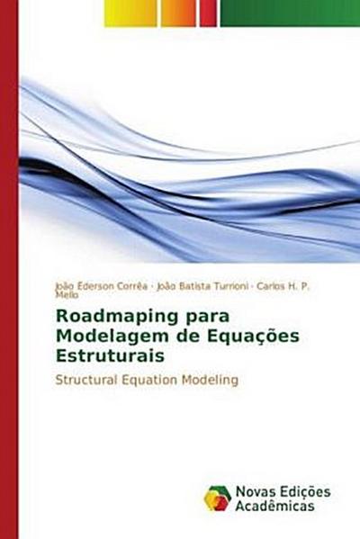 Roadmaping para Modelagem de Equações Estruturais