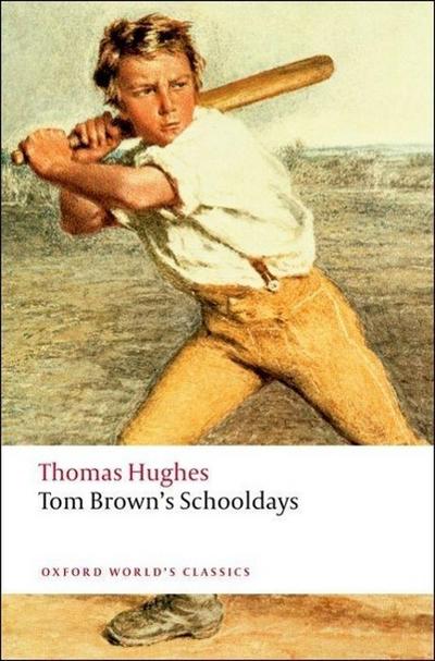 Tom Brown's Schooldays - Thomas Hughes
