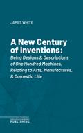 A New Century of Inventions