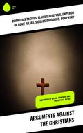Arguments Against the Christians