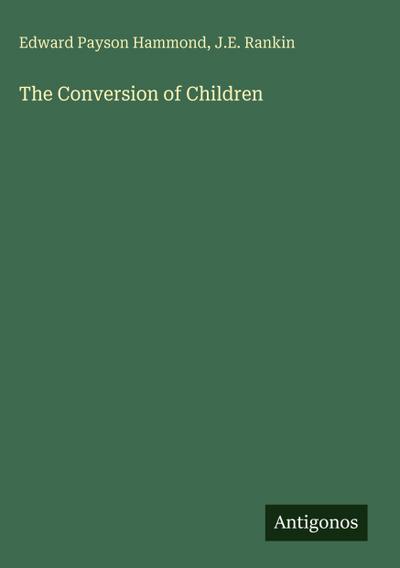The Conversion of Children