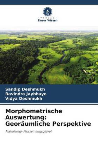 Morphometrische Auswertung: Georäumliche Perspektive